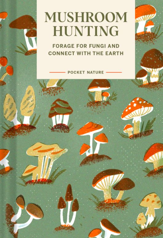 Pocket Nature: Mushroom Hunting by Emily Han and Gregory Han