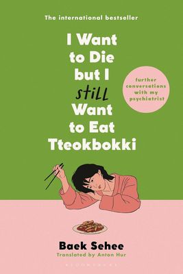 I Want to Die but I Still Want to Eat Tteokbokki by Baek Sehee