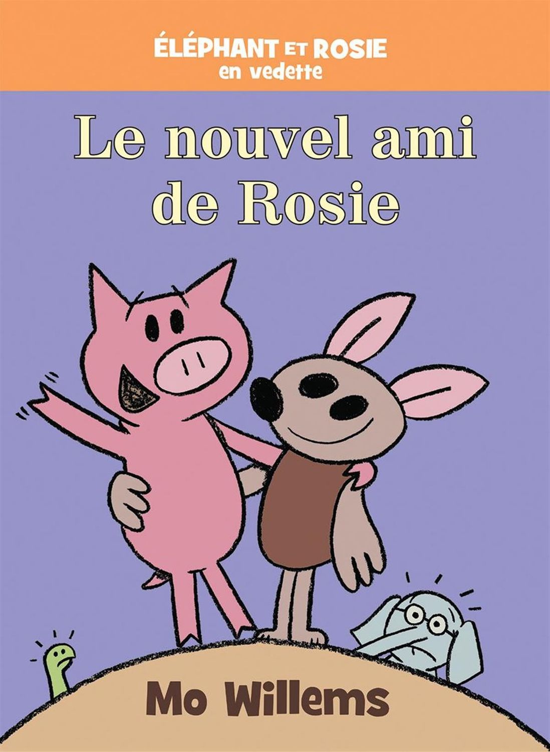 Le nouvel ami de Rosie par Mo Willems