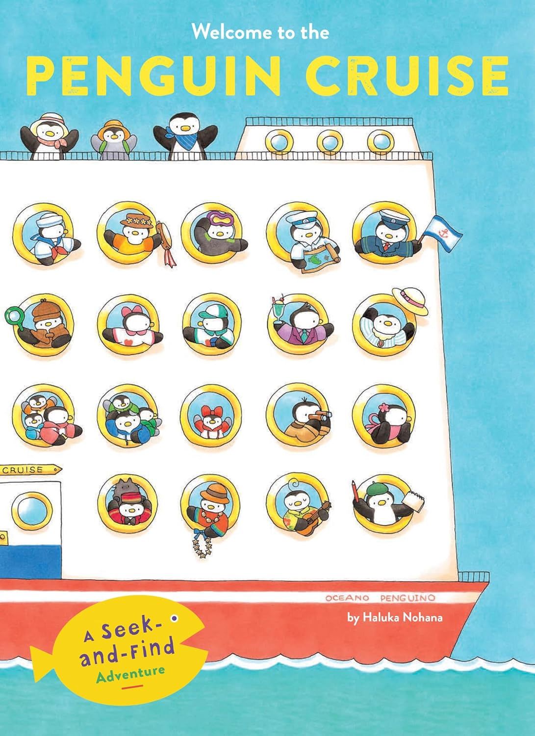 Welcome to the Penguin Cruise: A Seek-and-Find Adventure by Haluka Nohana