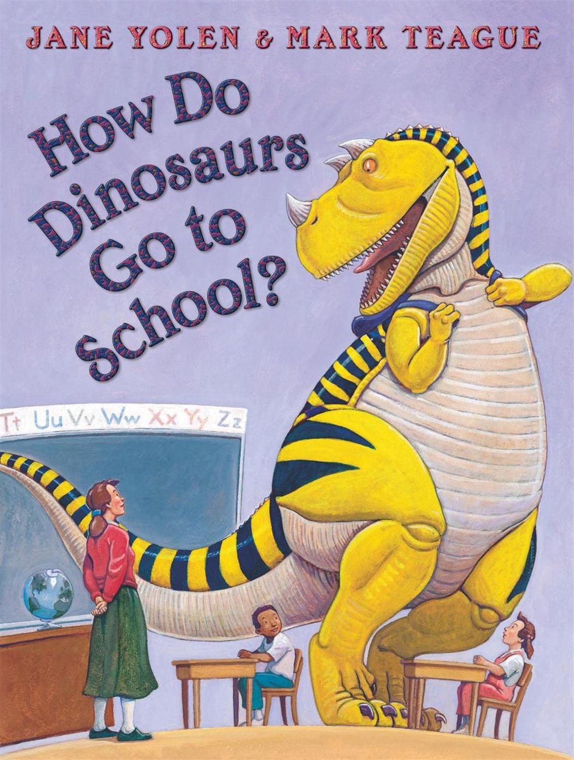 How Do Dinosaurs Go to School? by Jane Yolen