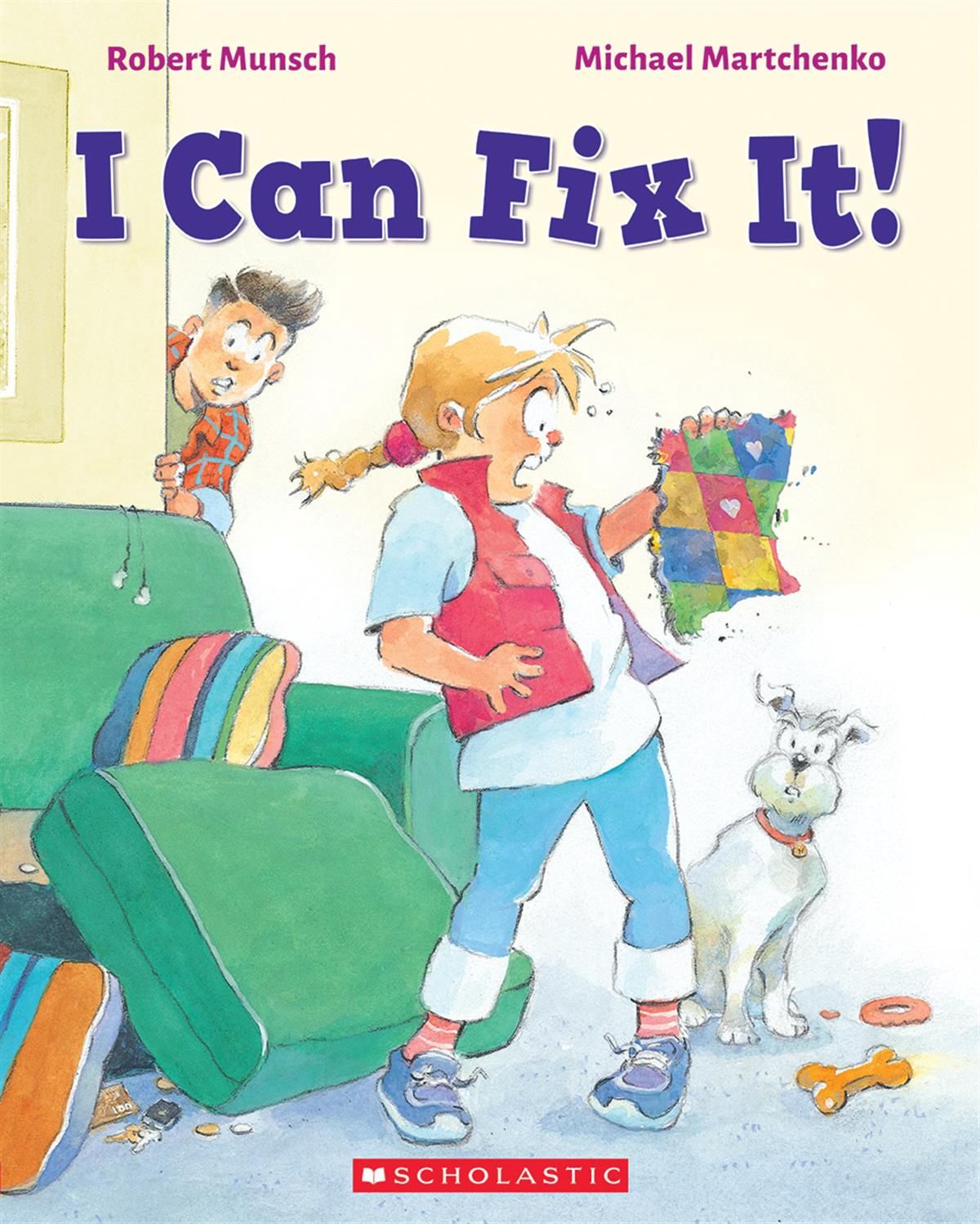 I Can Fix It! by Robert Munsch