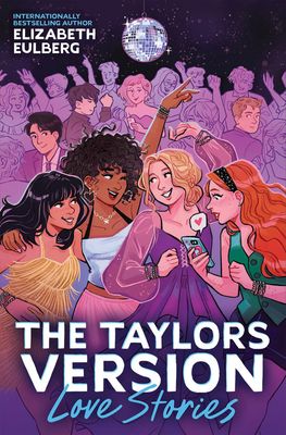 Love Stories (The Taylors Version #1) by Elizabeth Eulberg