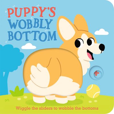 Puppy&#39;s Wobbly Bottom by Kit Frost