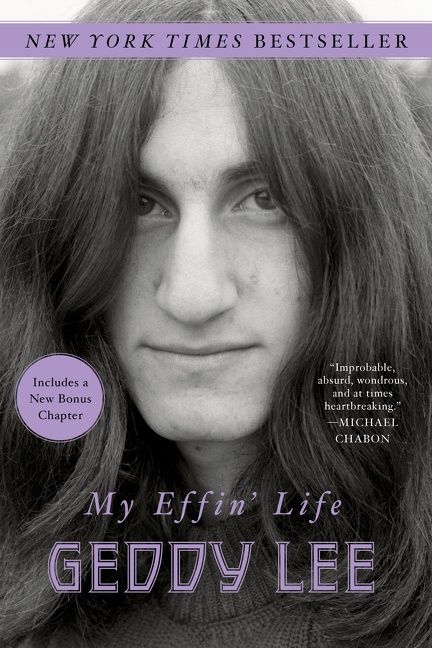My Effin&#39; Life by Geddy Lee - paperback