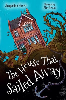 The House that Sailed Away by Jacqueline Harris
