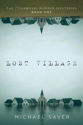 Lost Village by Michael Saver