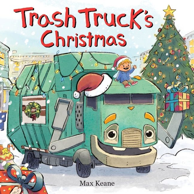 Trash Truck&#39;s Christmas by Max Keane