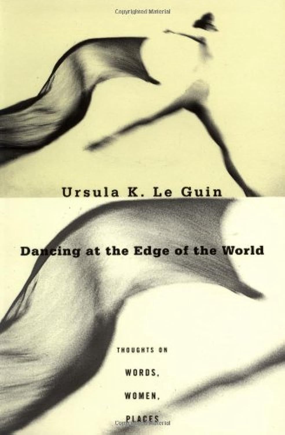 Dancing at the Edge of the World by Ursula K. Le Guin