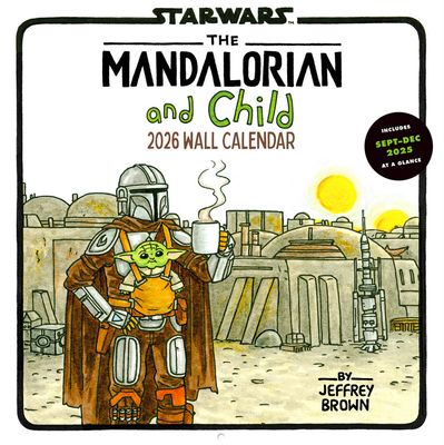 Star Wars The Mandalorian and Child 2026 Wall Calendar by Jeffrey Brown
