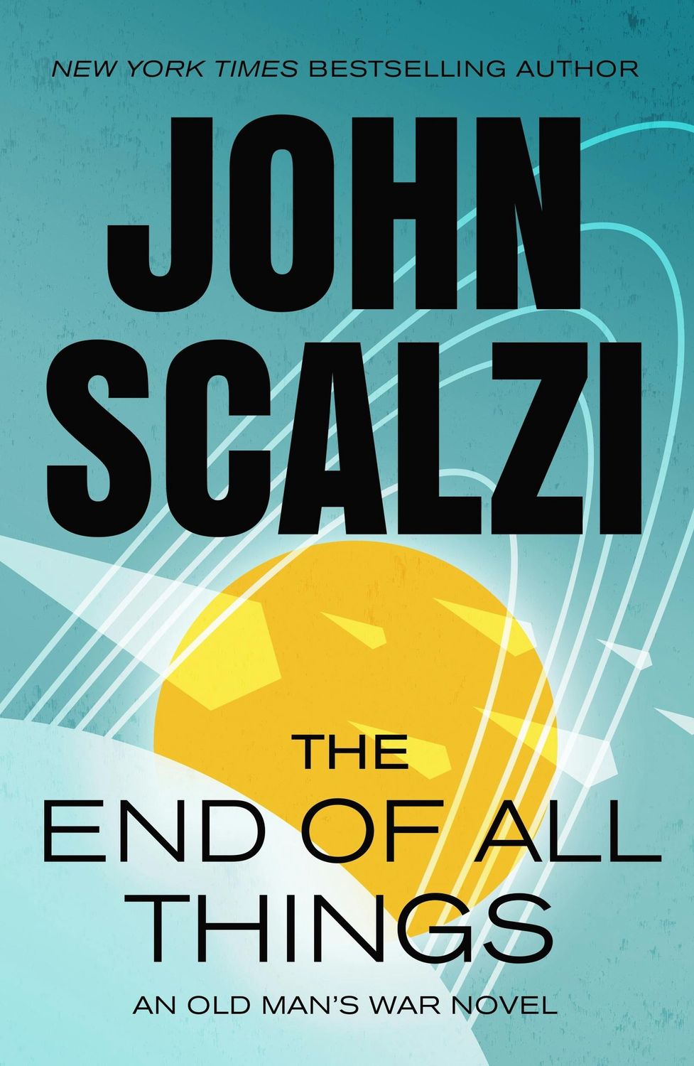 The End of All Things (Old Man&#39;s War #6) by John Scalzi