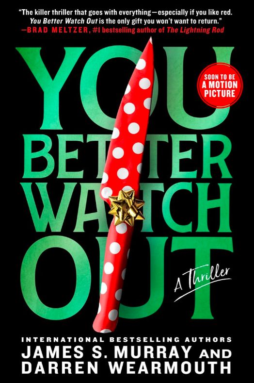 You Better Watch Out by James S. Murray and Darren Wearmouth