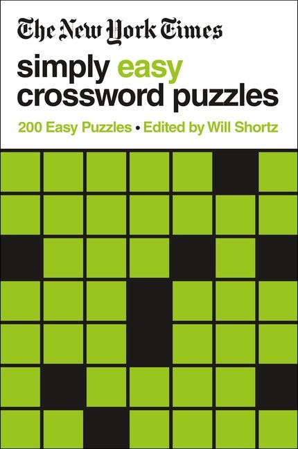 The New York Times Simply Easy Crossword Puzzles edited by Will Shortz