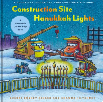 Construction Site Hanukkah Lights by Sherri Duskey Rinker
