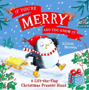 If You’re Merry and You Know It by Alison Brown