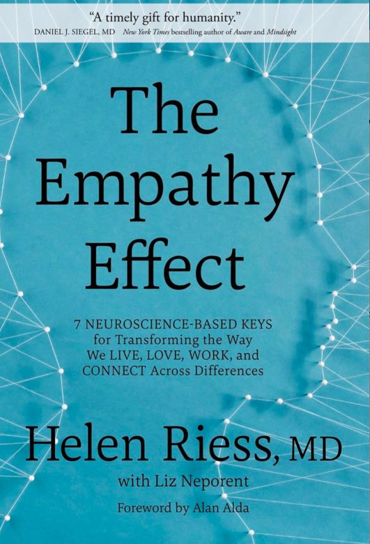 The Empathy Effect by Helen Riess, MD and Liz Neporent