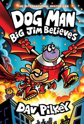 Dog Man: Big Jim Believes (#14) by Dav Pilkey