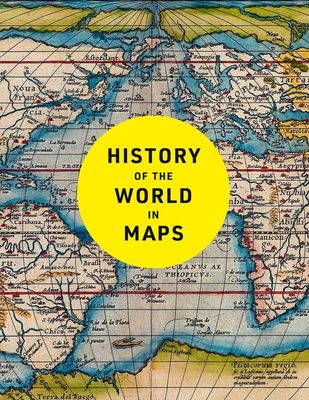 History of the World in Maps by Philip Parker