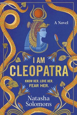 I Am Cleopatra by Natasha Solomons