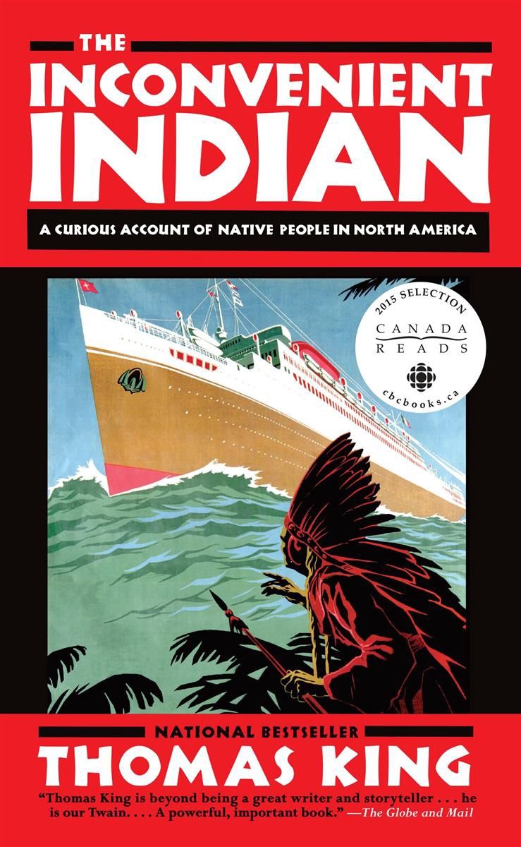 The Inconvenient Indian by Thomas King