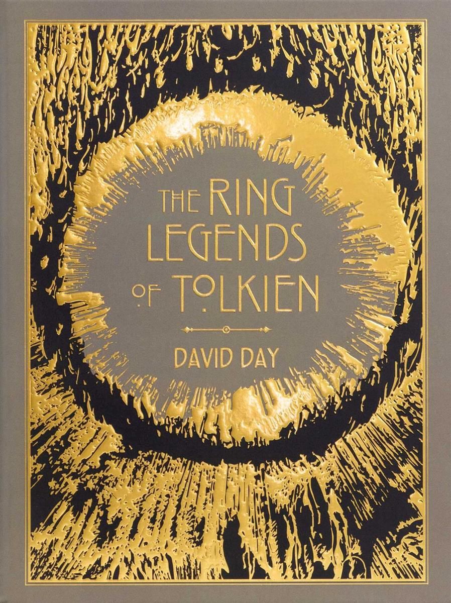 The Ring Legends of Tolkien by David Day  - Deluxe Edition
