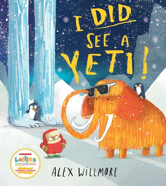 I Did See a Yeti! by Alex Willmore
