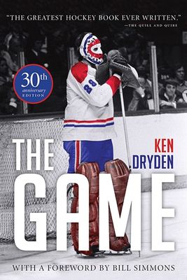 The Game: 30th Anniversary Edition by Ken Dryden - paperback