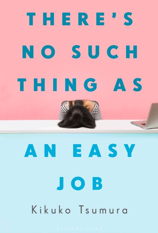 There&#39;s No Such Thing as an Easy Job by Kikuko Tsumura