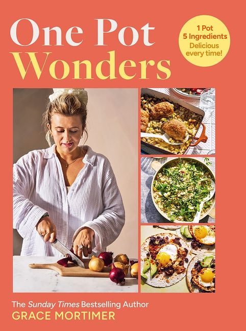 One Pot Wonders by Grace Mortimer