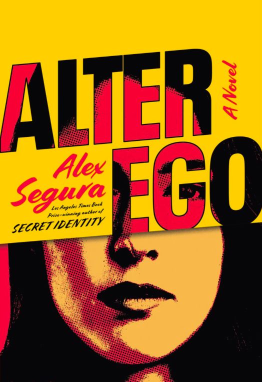 Alter Ego by Alex Segura