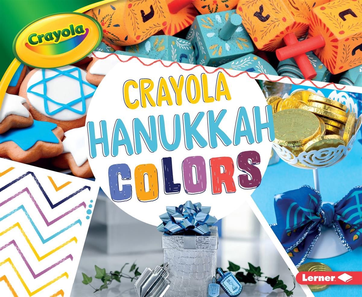 Crayola ® Hanukkah Colors by Robin Nelson