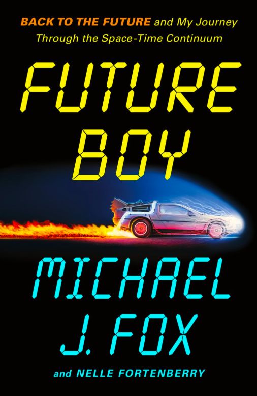 Future Boy by Michael J. Fox and Nelle Fortenberry