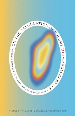 On the Calculation of Volume (Book III) by Solvej Balle