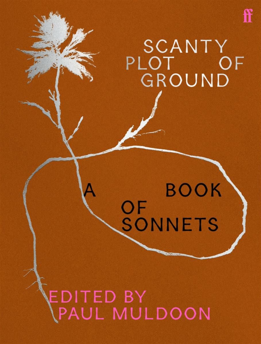 Scanty Plot of Ground edited by Paul Muldoon