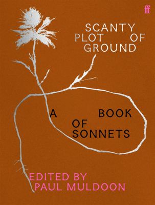 Scanty Plot of Ground edited by Paul Muldoon