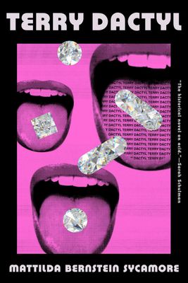 Terry Dactyl by Mattilda Bernstein Sycamore