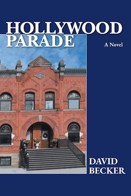 Hollywood Parade by David Becker
