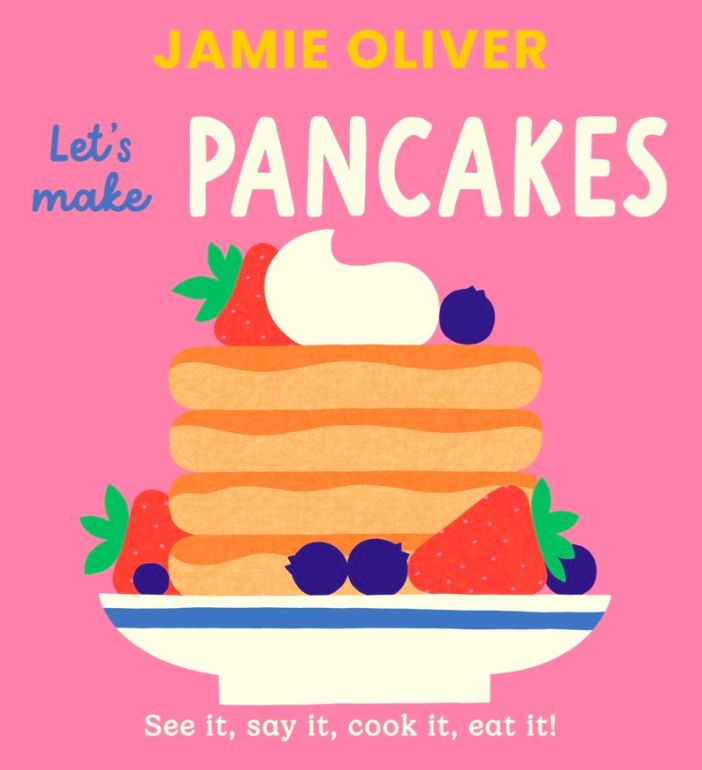 Let's Make Pancakes by Jamie Oliver