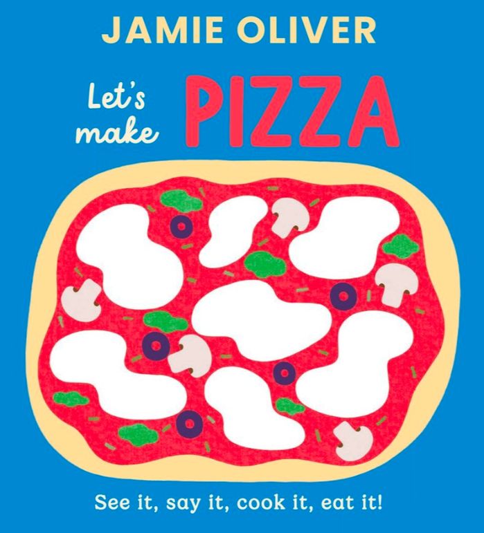 Let's Make Pizza by Jamie Oliver