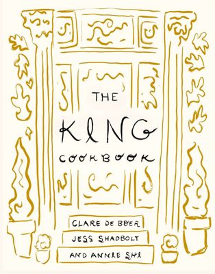 The King Cookbook by Annie Shi, Clare de Boer and Jess Shadbolt