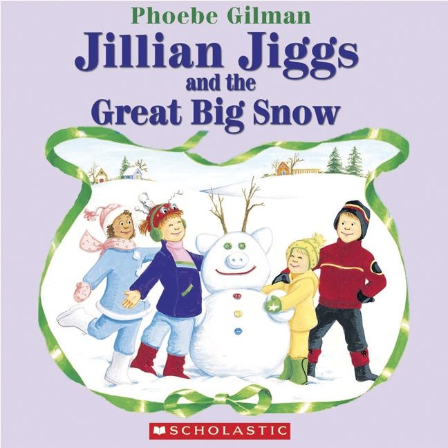 Jillian Jiggs and the Great Big Snow by Phoebe Gilman