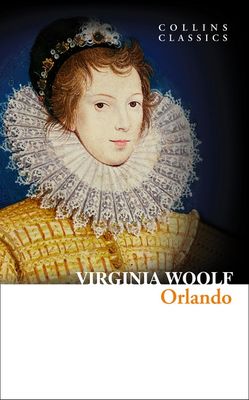 Orlando by Virgnia Woolf - Collins Classics