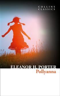 Pollyanna by Eleanor H. Porter