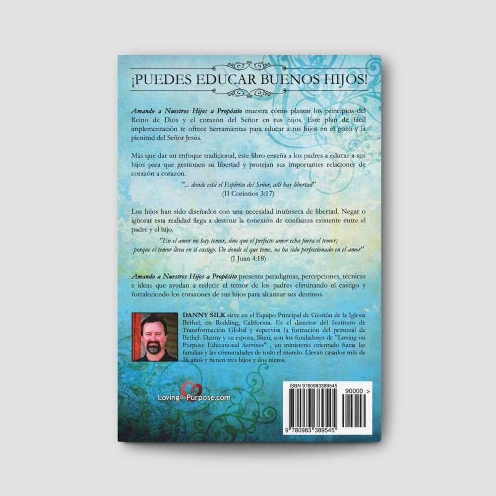 Amando A Nuestros Hijos A Propósito (Loving Our Kids on Purpose - Spanish)