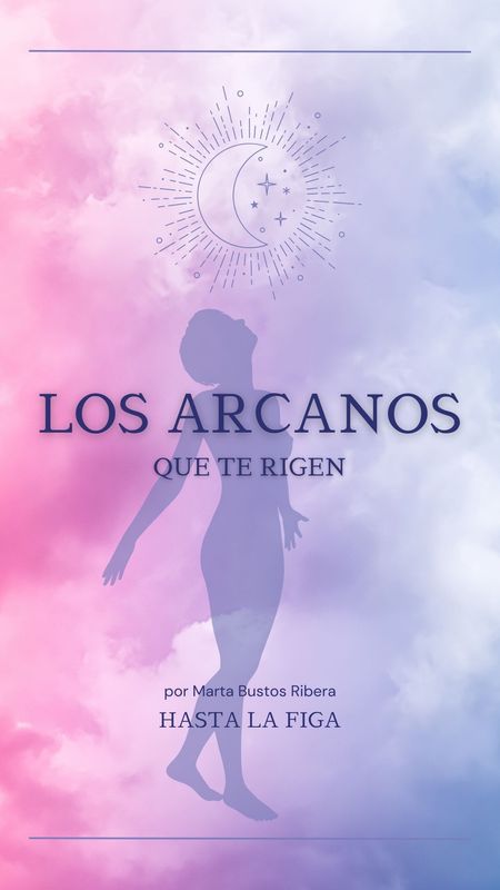 Los Arcanos que te rigen