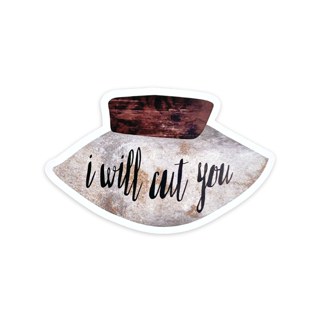 I Will Cut You Ulu Sticker