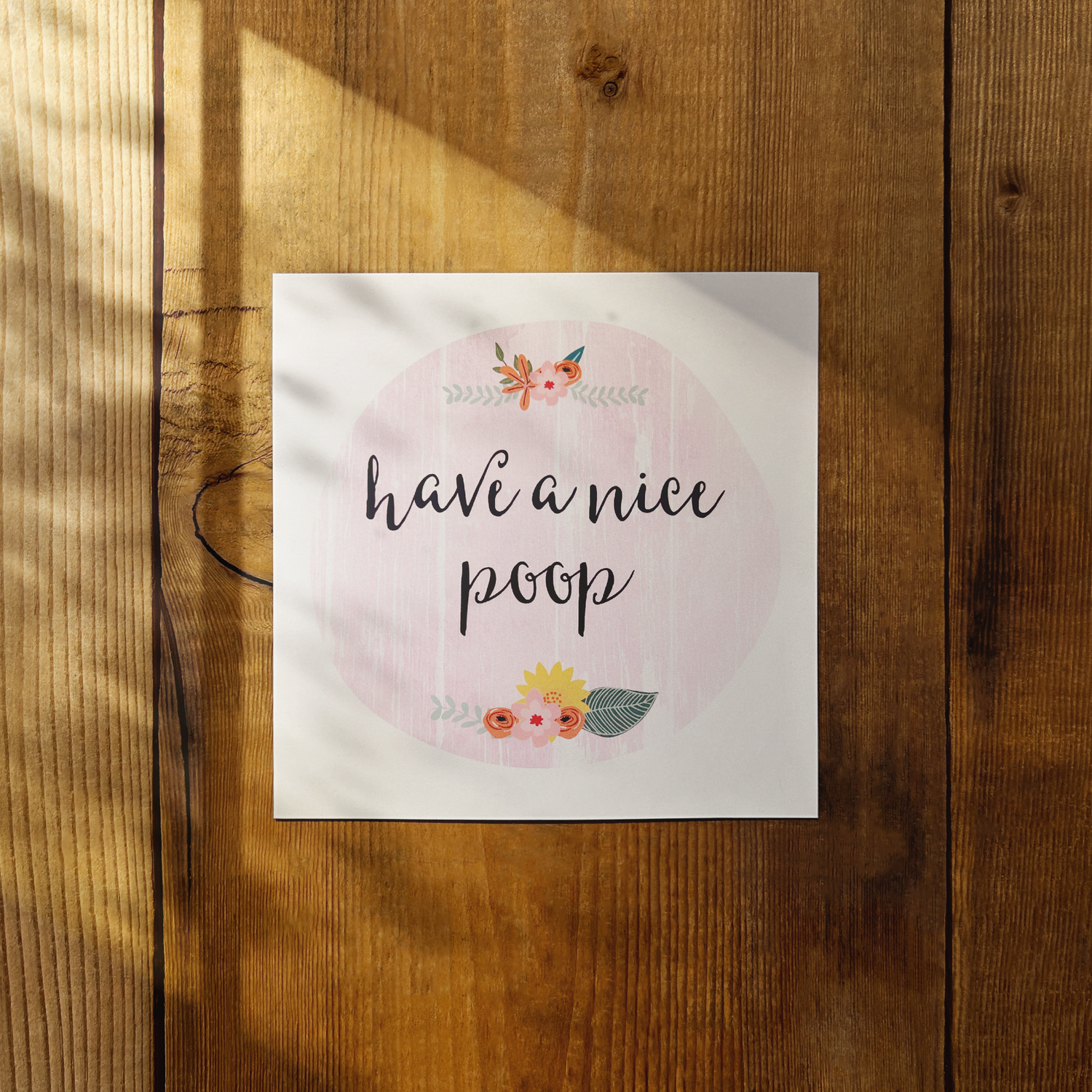 Have a Nice Poop (Pink) | 6x6 Print