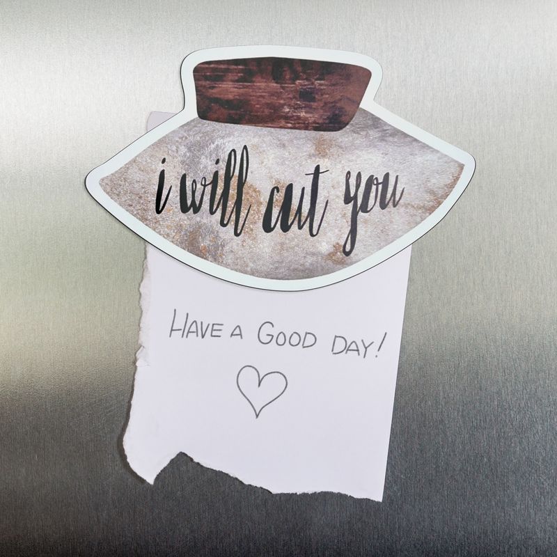 I Will Cut You Magnet