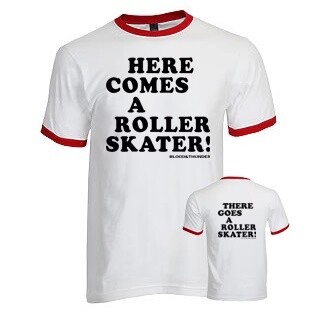 Here Comes a Roller Skater Ringer Tee