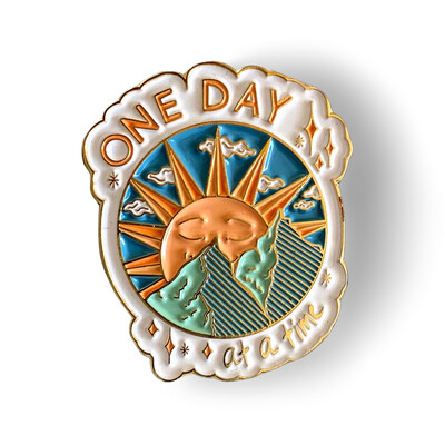One Day At A Time Enamal Pin